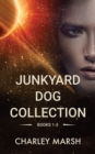 Image for Junkyard Dog Collection: Books 1-3