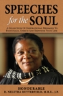 Image for Speeches for the Soul: A Collection Of Inspirational Messages To Encourage, Enrich And Empower Your Life