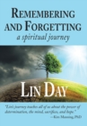 Image for Remembering and Forgetting : a spiritual journey