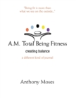 Image for A.M. Total Being Fitness