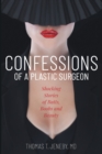 Image for Confessions of a Plastic Surgeon