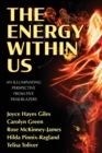 Image for The Energy Within Us : An Illuminating Perspective from Five Trailblazers