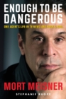 Image for Enough to Be Dangerous