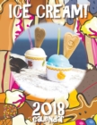 Image for Ice Cream! 2018 Calendar (UK Edition)