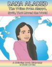 Image for Bana Alabed : The Voice From Aleppo, Syria, that Moved the World: A Coloring Book Biography (Unauthorized)