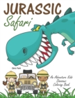 Image for Jurassic Safari : An Adventure Kids Dinosaur Coloring Book
