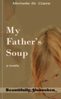 Image for My Father&#39;s Soup