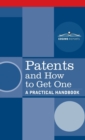 Image for Patents and How to Get One : A Practical Handbook