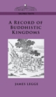 Image for Record of Buddhistic Kingdoms