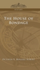Image for House of Bondage