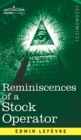 Image for Reminiscences of a Stock Operator : The Story of Jesse Livermore, Wall Street&#39;s Legendary Investor