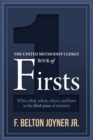 Image for United Methodist Clergy Book of Firsts: Who, What, When, Where, And How in the First Year of Ministry