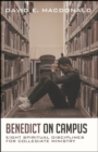 Image for Benedict On Campus: Eight Spiritual Disciplines for Collegiate Ministry