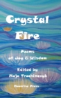 Image for Crystal Fire. Poems of Joy &amp; Wisdom