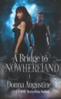 Image for A Bridge to Nowhereland : Going Nowhere