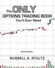 Image for The Only Options Trading Book You&#39;ll Ever Need (Second Edition)