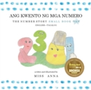 Image for The Number Story 1 ANG KWENTO NG NUMERO : Small Book One English-Tagalog/Filipino