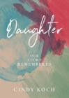 Image for Daughter : Our Story Remembered