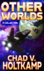 Image for Other Worlds: A Flash Fiction Collection