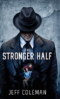 Image for The Stronger Half