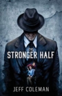 Image for The Stronger Half