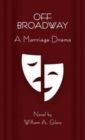 Image for Off Broadway : A Marriage Drama