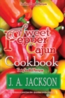 Image for The Sweet Pepper Cajun! Tasty Soulful Cookbook : Southern Family Recipes!