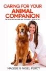 Image for Caring For Your Animal Companion: The Intuitive, Natural Way To A Happy, Healthy Pet