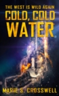 Image for Cold, Cold Water