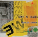Image for Don&#39;t Be Scared