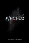 Image for Pinched : The True Story of Surviving the Colombian Cartel