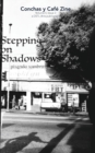 Image for Stepping on Shadows : Conchas y Caf? Zine; Volume 2, Issue 3