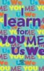Image for I Learn for You/Me/Us/We