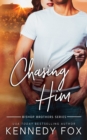 Image for Chasing Him