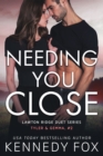 Image for Needing You Close: Tyler &amp; Gemma #2