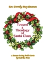Image for Toward a Theology of Santa Claus