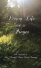 Image for Living Life as a Prayer - The Theology of Rev. &quot;Twinkle&quot; Marie Manning