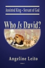 Image for Who Is David? : Anointed King - Servant of God