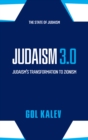 Image for Judaism 3.0 : Judaism&#39;s Transformation To Zionism