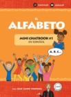 Image for El Alfabeto : Mini Chatbook #1 en espanol (Hardcover)