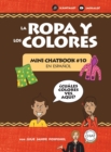Image for La Ropa y Los Colores : Mini Chatbook en espanol #9 (Hardcover)