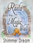 Image for Raela and the Magic Wall