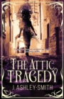 Image for The Attic Tragedy