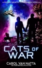 Image for Cats of War : A Central Galactic Concordance Novella