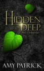 Image for Hidden Deep, Book 1 of the Hidden Saga