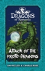 Image for Attack Of The Proto-Dragons : Dragons Of Romania Book 5