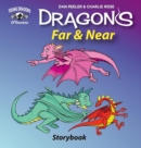 Image for Dragons Far And Near : Story Book