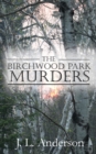 Image for The Birchwood Park Murders