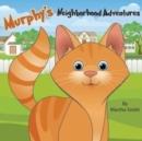 Image for Murphy&#39;s Neighborhood Adventures