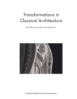 Image for Transformations in Classical Architecture : New Directions in Research and Practice